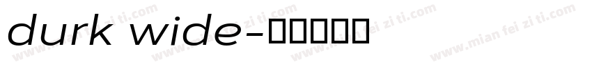 durk wide字体转换